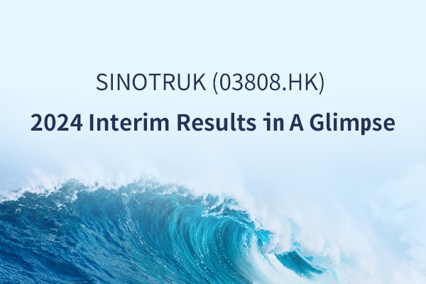 SINOTRUK (03808.HK) 2024 Interim Results in A Glimpse